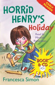 Horrid Henry Early Reader: Horrid Henry’s Holiday