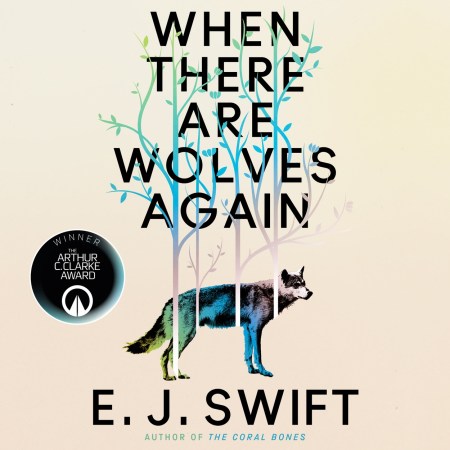 When There Are Wolves Again