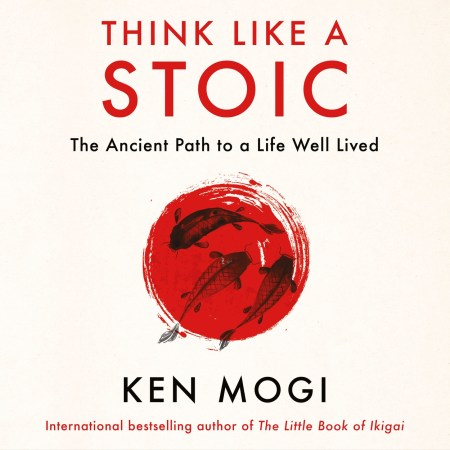 Think Like a Stoic