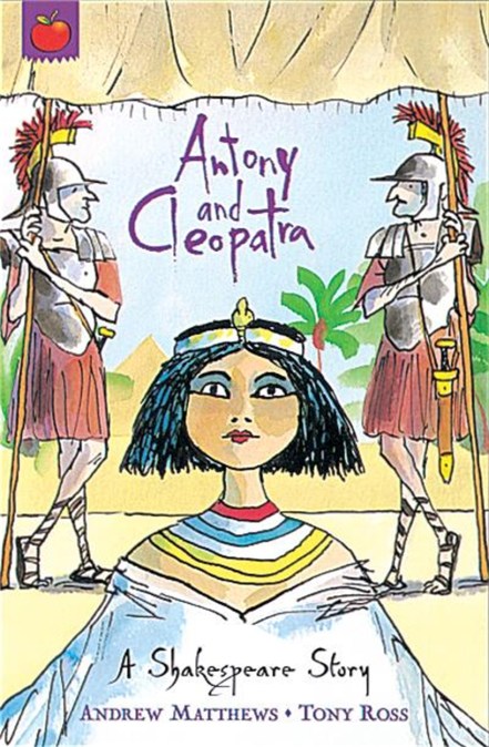 A Shakespeare Story: Antony and Cleopatra