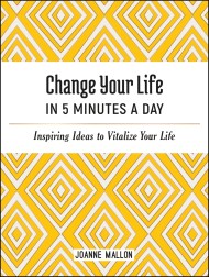 Change Your Life in 5 Minutes a Day