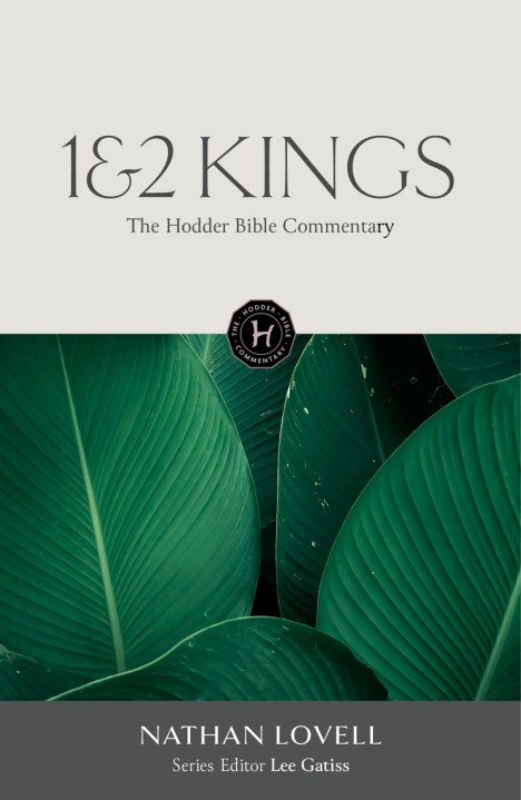 The Hodder Bible Commentary: 1 & 2 Kings