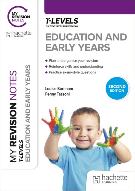 My Revision Notes: Education and Early Years T Level Second Edition