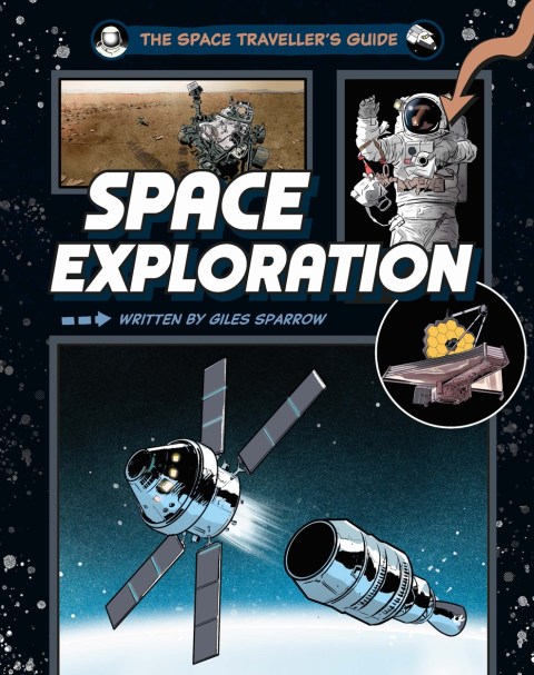 The Space Traveller’s Guide: Space Exploration