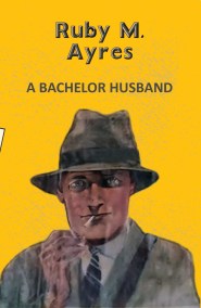 A Bachelor Husband