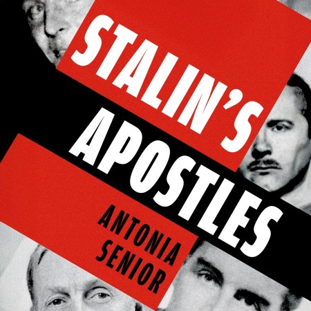 Stalin’s Apostles