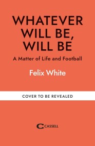 Whatever will be, will be