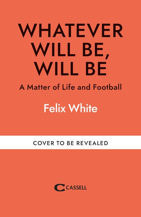 Whatever will be, will be