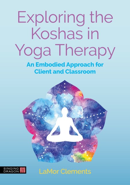 Exploring the Koshas in Yoga Therapy