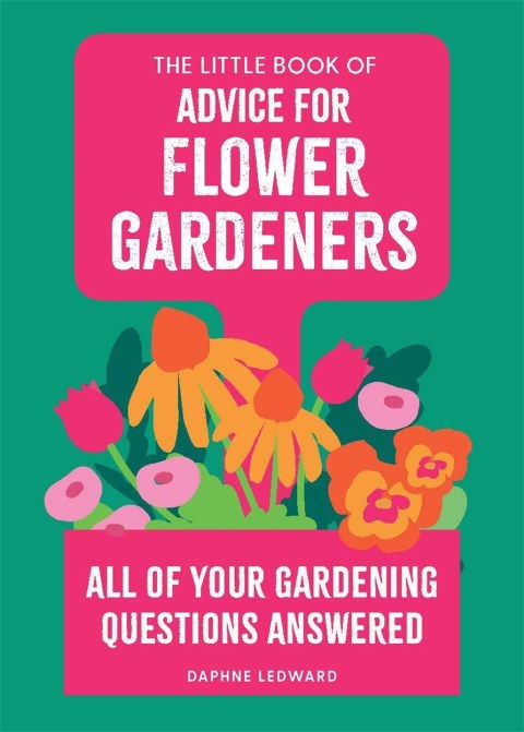 The Little Book of Advice for Flower Gardeners