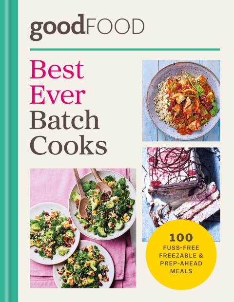 GOOD FOOD Best Ever Batch Cooks
