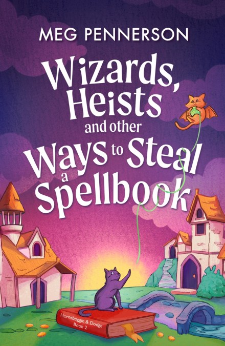 Wizards, Heists and Other Ways to Steal a Spellbook