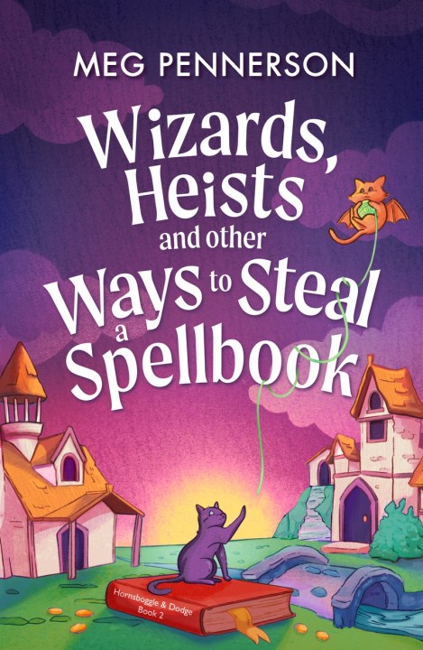 Wizards, Heists and Other Ways to Steal a Spellbook