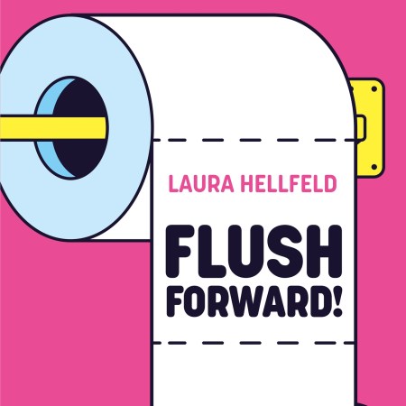 Flush Forward!