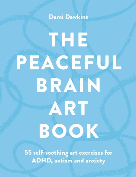 The Peaceful Brain Art Book