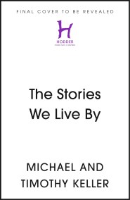 The Stories We Live By
