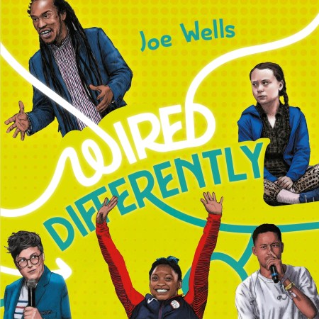 Wired Differently – 30 Neurodivergent People You Should Know