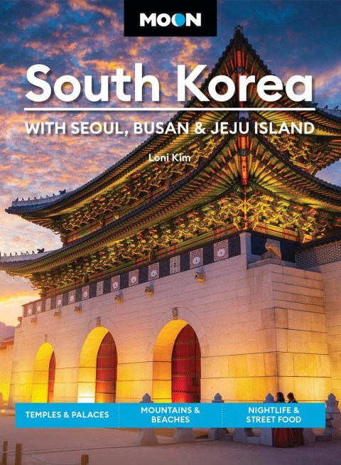 Moon South Korea: With Seoul, Busan & Jeju Island (First Edition)