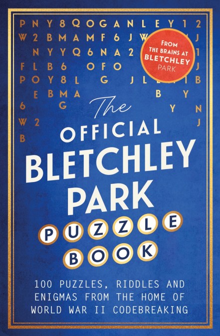 The Official Bletchley Park Puzzle Book