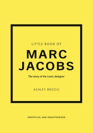 Little Book of Marc Jacobs