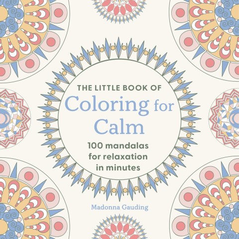 The Little Book of Coloring for Calm