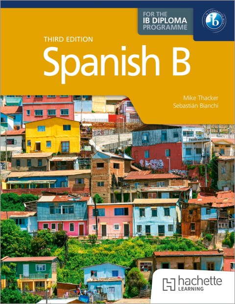 Spanish B for the IB Diploma Third edition
