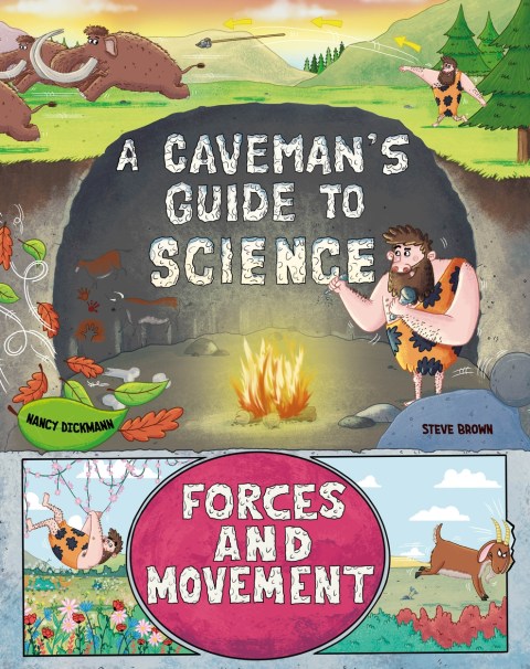 A Caveman’s Guide to Science: Forces and Motion